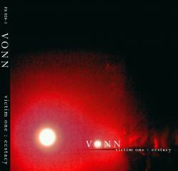 Vonn : Victim One: Ecstacy